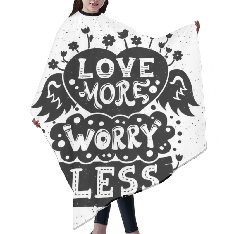 Personality  Modern  Flat Design Hipster Illustration With Phrase Love More Worry Less Hair Cutting Cape