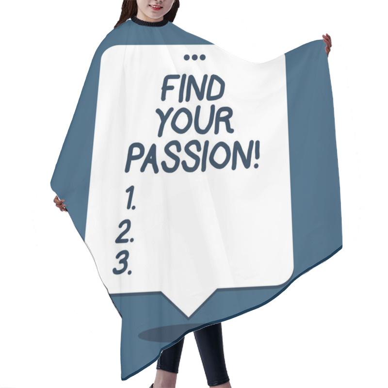 Personality  Text Sign Showing Find Your Passion. Conceptual Photo Encourage Showing Find Their Dream. Hair Cutting Cape