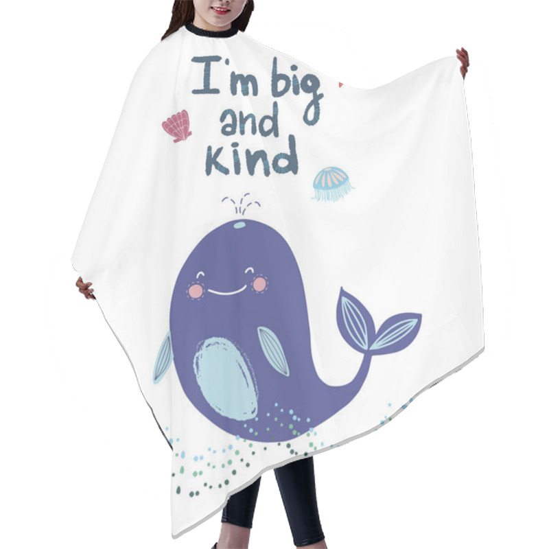 Personality  Lettering Quote I Am Big And Kind With A Cute Whale On The Waves And Marine Mammals Around. Cute Print For Poster, Bunner, Card Hair Cutting Cape