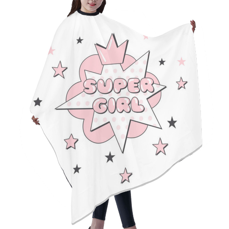 Personality  Super Girl Comic Pop Art Text In Bubble. Hair Cutting Cape