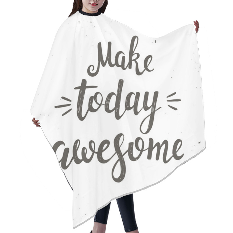 Personality  Make Today Awesome.  Hair Cutting Cape