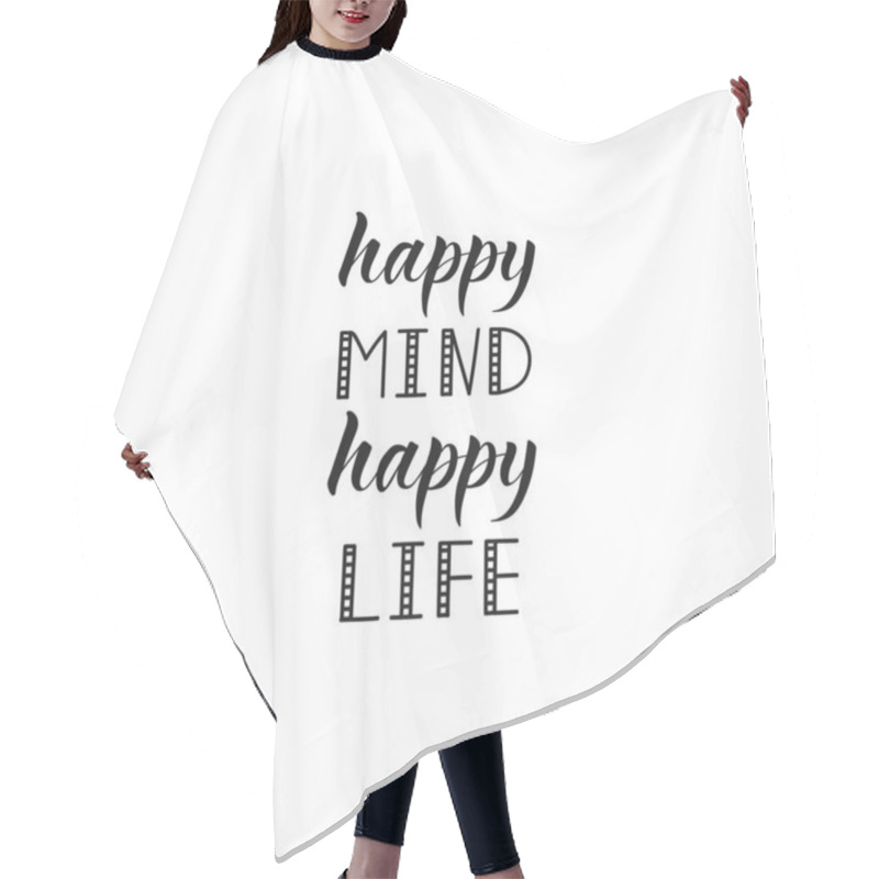 Personality  Happy Mind Happy Life Lettering. Positive Saying Hair Cutting Cape