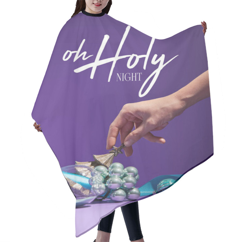 Personality  Cropped View Of Woman Touching Christmas Decoration And Hourglass Scattered On Purple Background With O Holy Night Illustration Hair Cutting Cape