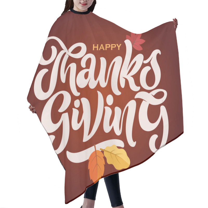 Personality  Happy Thanksgiving Day - Be Thankful - Cute Hand Drawn Doodle Lettering Postcard. T-shirt Design Template With Leaf. Hair Cutting Cape