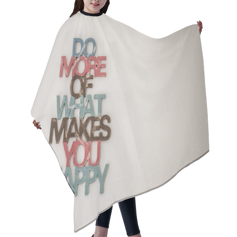 Personality  Do More Of What Makes You Happy Background Hair Cutting Cape