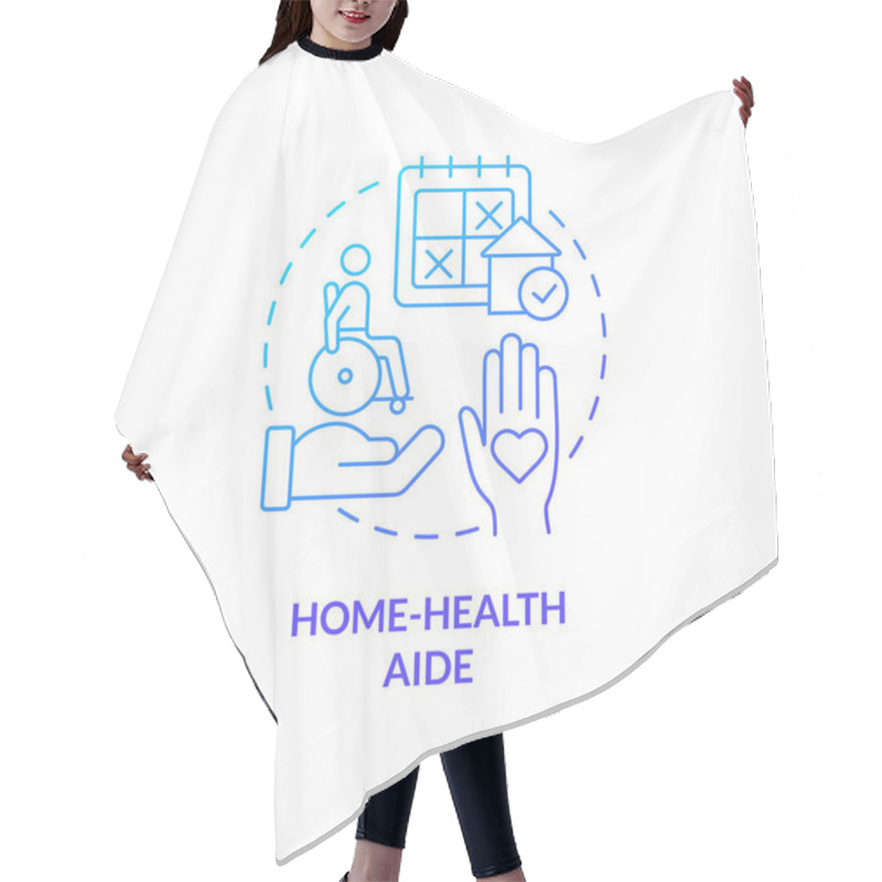 Personality  Home-health Aide Blue Gradient Concept Icon. Care Of Seriously Ill Patient. Hospice Service Abstract Idea Thin Line Illustration. Isolated Outline Drawing. Myriad Pro-Bold Fonts Used Hair Cutting Cape