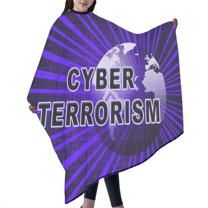 Personality  Cyber Terrorism Online Terrorist Crime 3d Illustration Shows Criminal Extremists In A Virtual War Using Espionage And Extortion Hair Cutting Cape