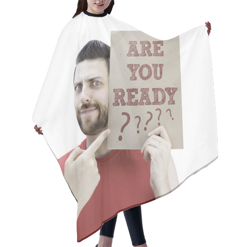 Personality  Man Holding A Card With The Text Are You Ready? Hair Cutting Cape