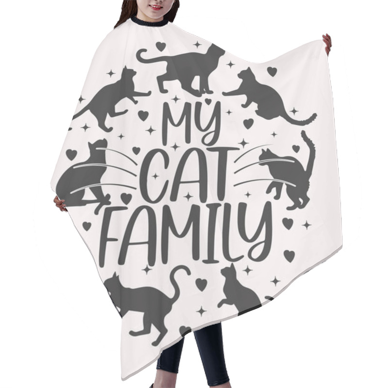 Personality  My Cat Family Silhouette Design With Adorable Cats And Hearts, Perfect For T-shirts, Mugs, Hats, And Posters, Ideal For Pet Lovers And Cat-themed Merchandise. Hair Cutting Cape