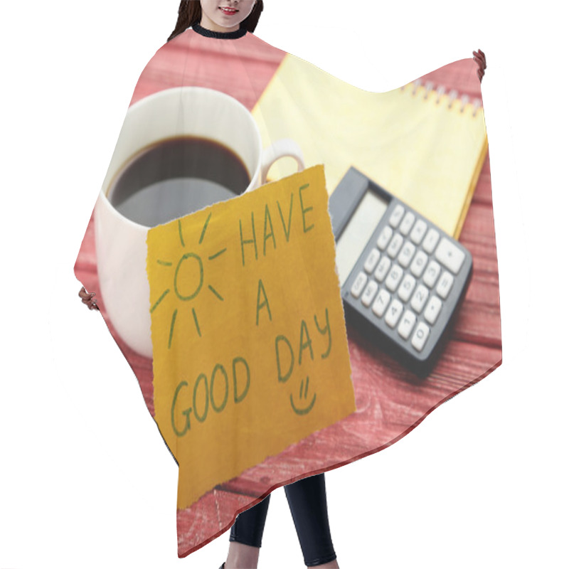 Personality  Have A Good Day  Note  With Coffee Hair Cutting Cape