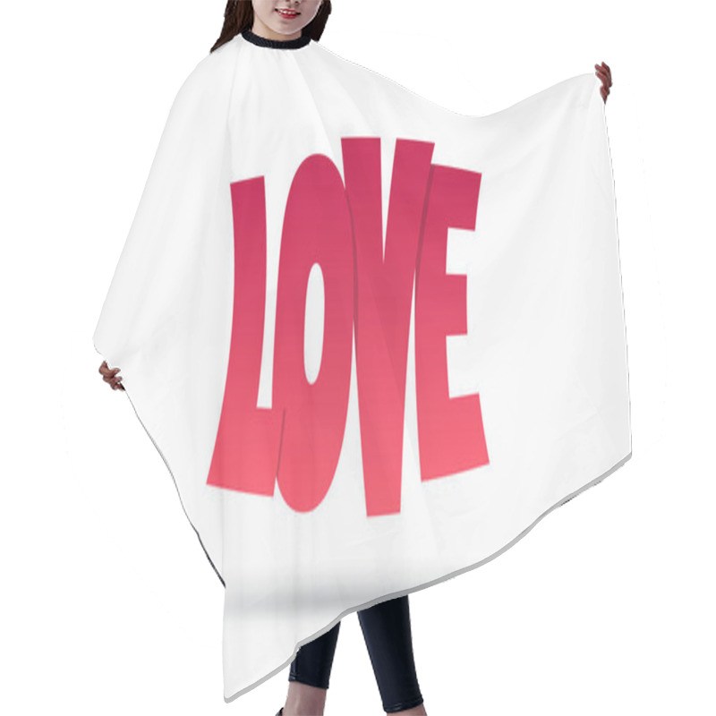 Personality  Word LOVE On White Vector Illustration Hair Cutting Cape