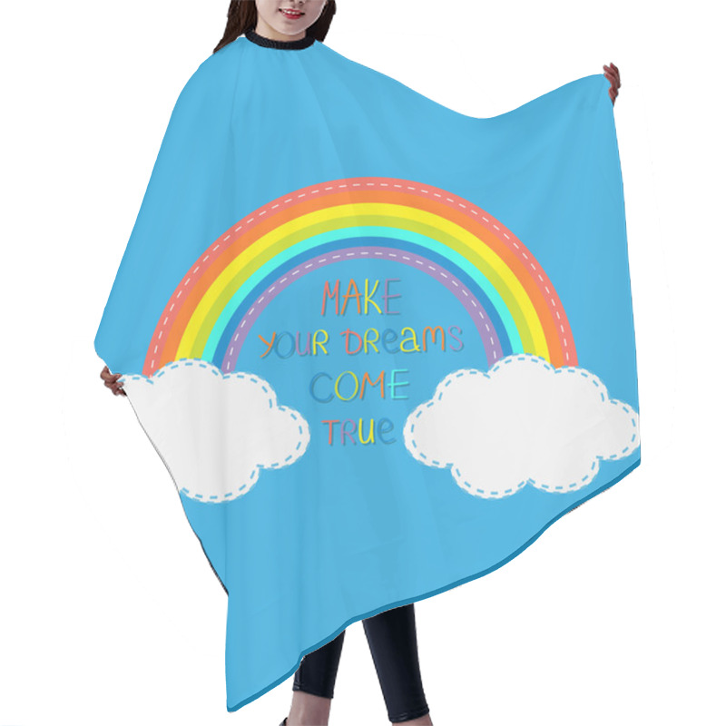 Personality  Rainbow And Clouds. Dreams Come True. Hair Cutting Cape