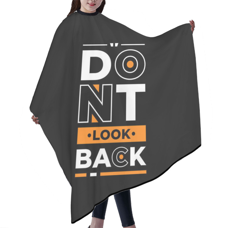 Personality  Dont Look Back In Anger Modern Inspirational Quotes T Shirt Design For Fashion Apparel Printing. Suitable For Tote Bags, Stickers, Mug, Hat, And Merchandise Hair Cutting Cape