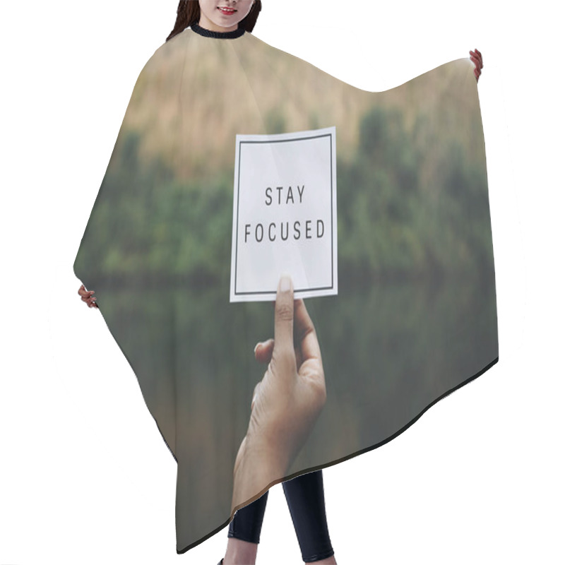 Personality  Stay Focused Text In Nature Inspirational Motivation And Advice Concept Hair Cutting Cape