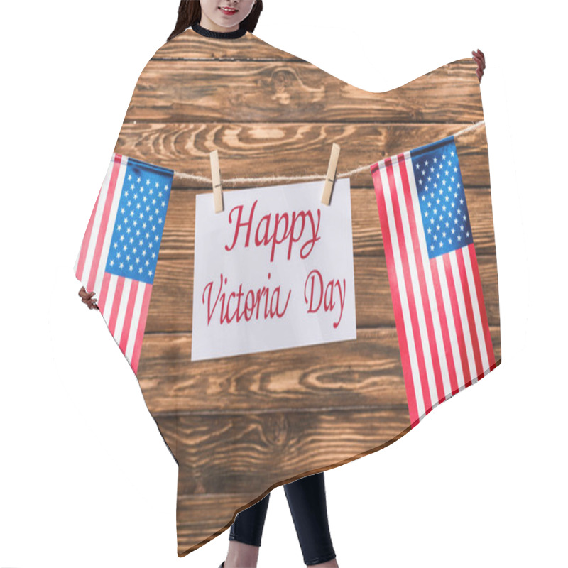 Personality  Top View Of American Flags And Card With 'happy Victoria Day' Lettering On Wooden Background Hair Cutting Cape