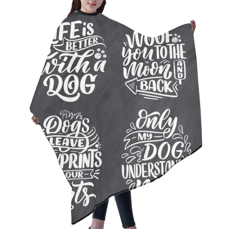 Personality  Vector Illustration With Funny Phrases. Hand Drawn Inspirational Quotes About Dogs. Lettering For Poster, T-shirt, Card, Invitation, Sticker. Hair Cutting Cape