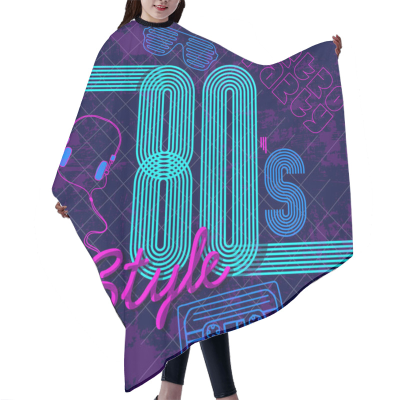 Personality  Back To The 80's. Retro Style 80s Disco Design Neon. 80s Party, 80s Fashion Hair Cutting Cape