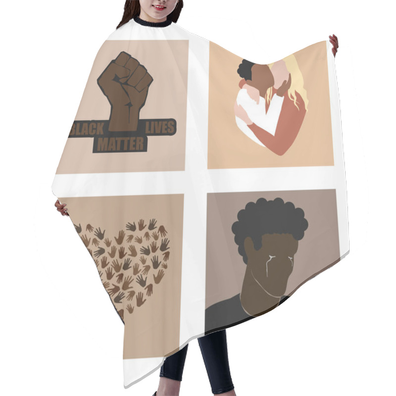 Personality  Stop Racism Set. Black Lives Matter And Protesting Fist, Two Multiracial Persons Hugging, Many Hands In Hearts Shape, African American Man Crying. Modern Vectors In Flat Style Hair Cutting Cape