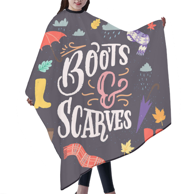 Personality  Boots And Scarves Unique Hand Lett And Illustrations. Collection Of Autumn Essensials For A Girl Or Woman. Cute Card Or Apparel Design For Fall. Hair Cutting Cape