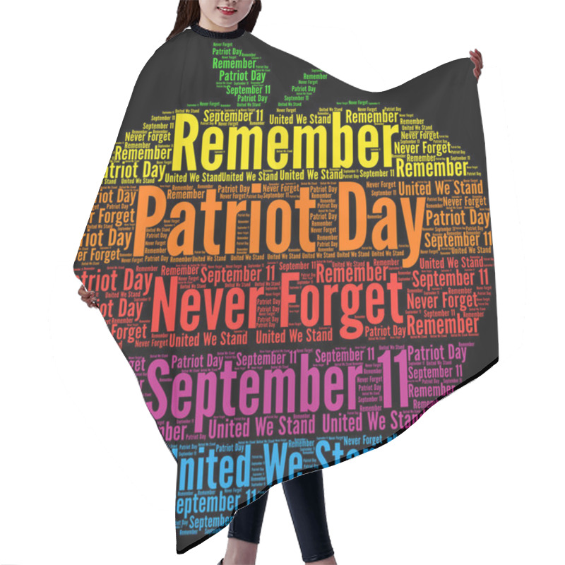 Personality  Patriot Day, September 11 In USA Word Cloud Concept  Hair Cutting Cape