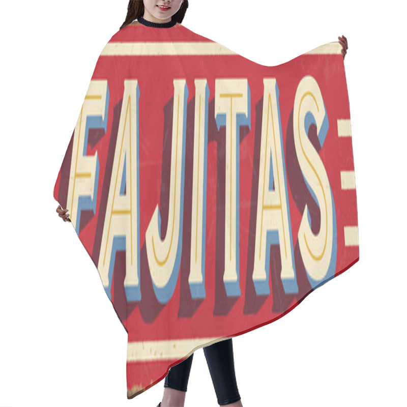 Personality  Vintage Style Vector Metal Sign - FAJITAS - Grunge Effects Can Be Easily Removed For A Brand New, Clean Design. Hair Cutting Cape