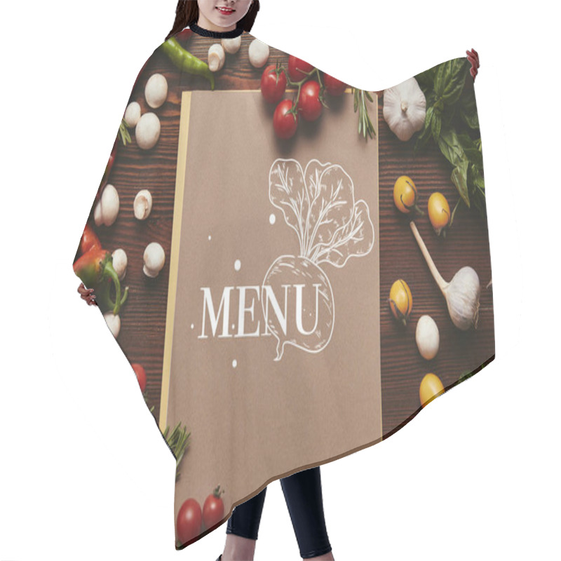 Personality  Top View Of Menu And Fresh Vegetables With Herbs On Wooden Surface  Hair Cutting Cape