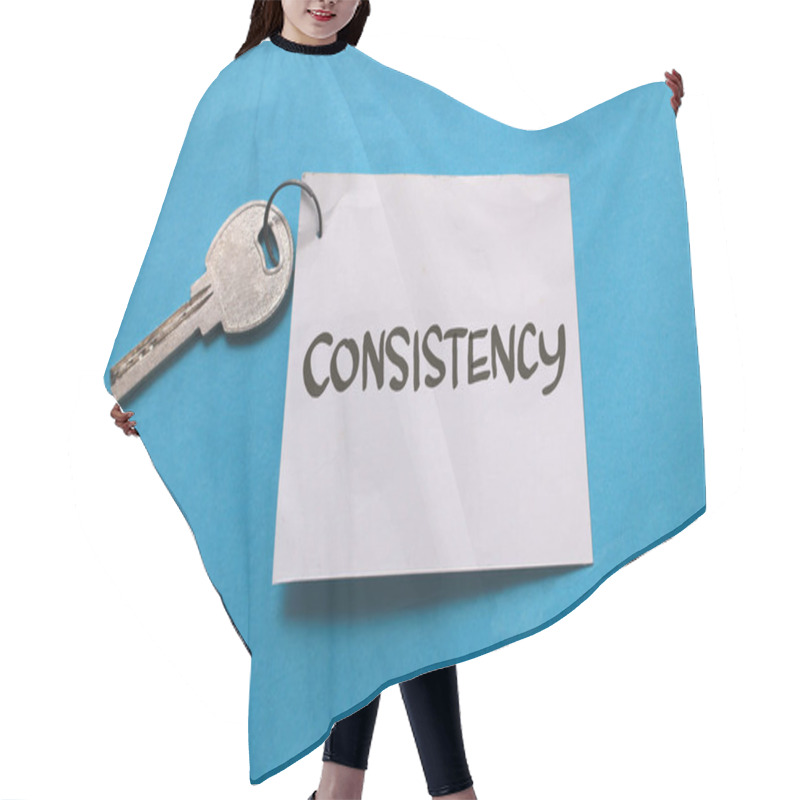 Personality  Consistency Is The Key, Text Words Typography Written On Paper Against Blue Background, Life And Business Motivational Inspirational Concept Hair Cutting Cape