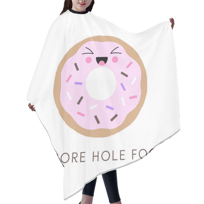 Personality  Vector Illustration Of A Kawaii Donut With A Cute Happy Face And Sprinkles. Funny Donut Pun 'Eat More Hole Foods'. Cute Concept Art. Hair Cutting Cape