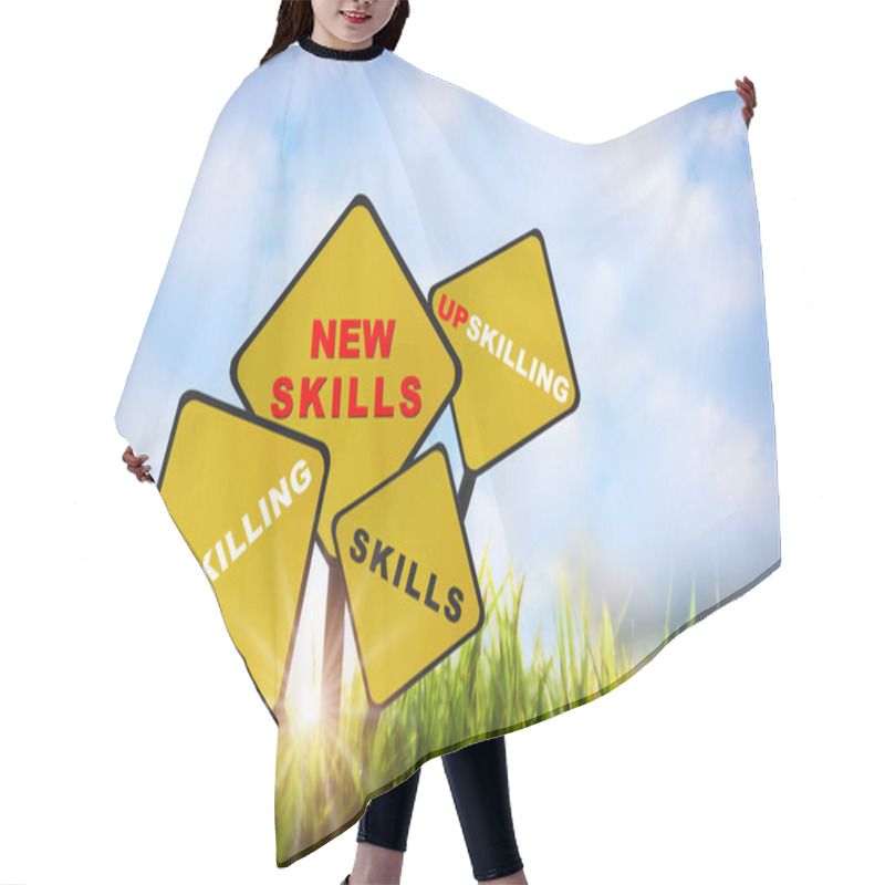 Personality  New Skills, Upskilling, Reskilling And Skills Written On Yellow Sign On Grasses On Sky Background. Future Ahead Success With Education Concept And Self Development Idea Hair Cutting Cape