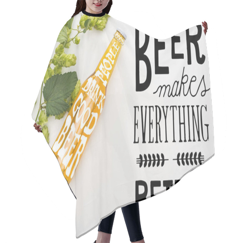 Personality  Top View Of Beer In Bottle With Green Blooming Hop On White Background With Black Beer Makes Everything Better Illustration Hair Cutting Cape