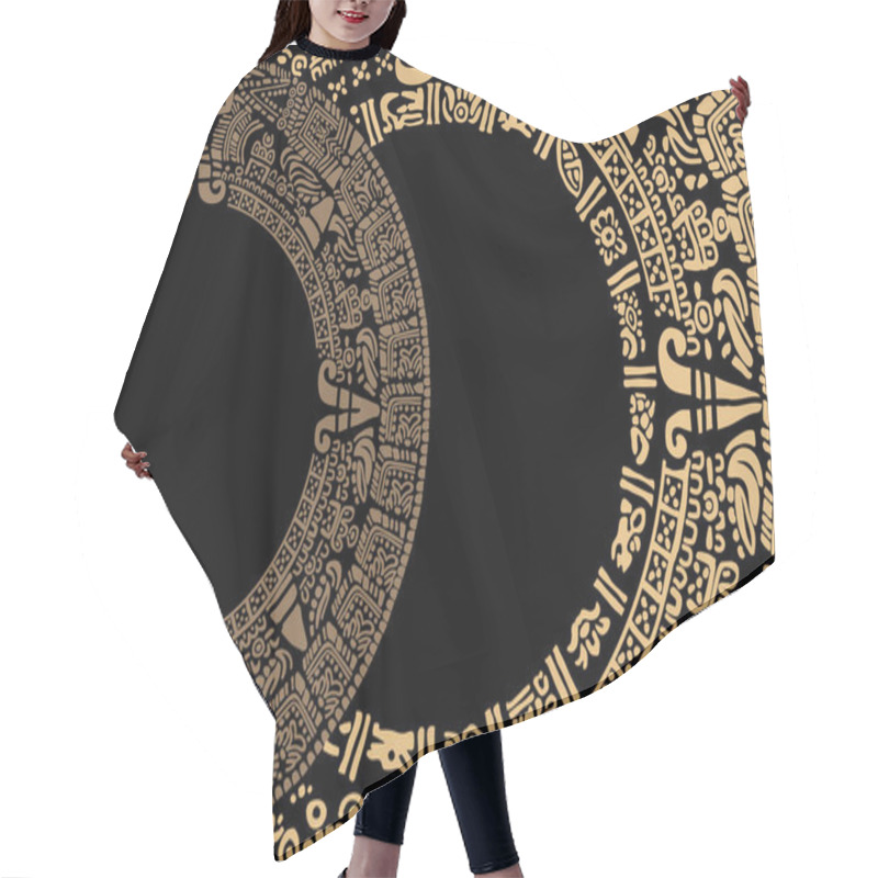 Personality  Rounded Frames Made Of Symbols Of The Mayan Calendar. Abstract Design With An Ancient Mayan Ornament. Images Of Characters Of Ancient American Indians.The Aztecs, Mayans, Incas. Ancient Signs Of America On A Black Background.  Hair Cutting Cape