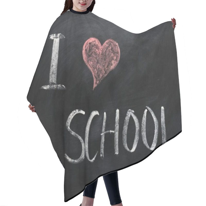 Personality  I Love School - Text Written On A Blackboard Hair Cutting Cape