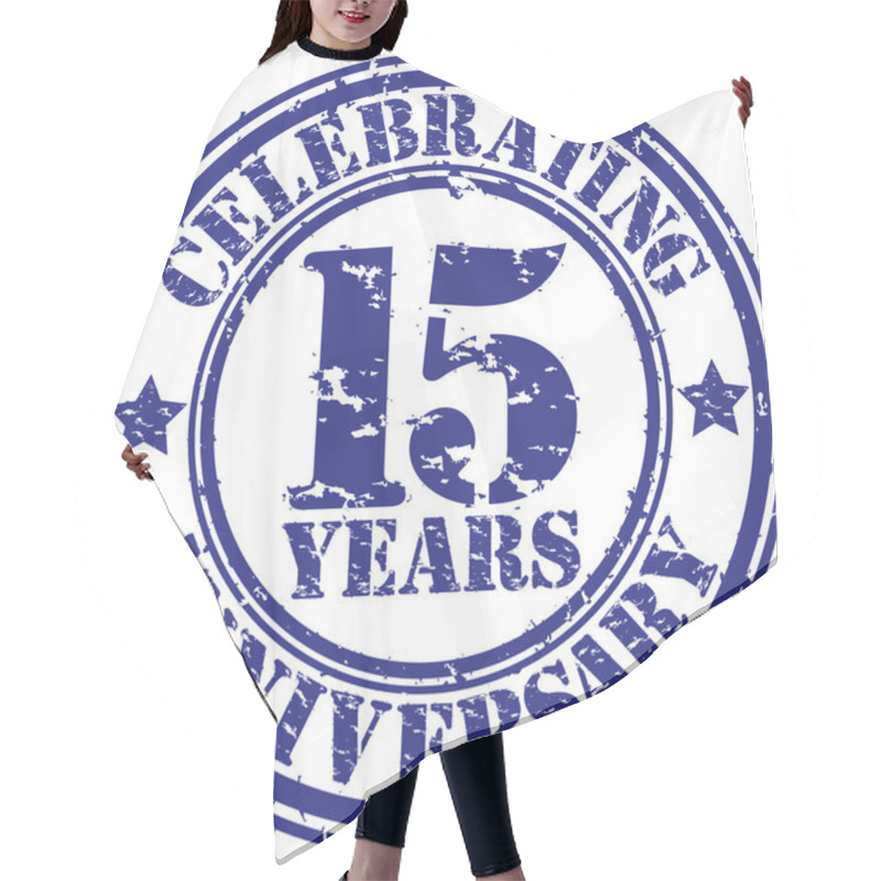 Personality  Celebrating 15 Years Anniversary Grunge Rubber Stamp, Vector Illustration Hair Cutting Cape