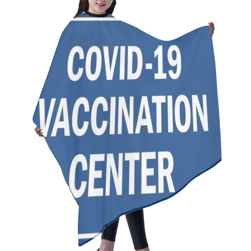 Personality  Covid-19 Vaccination Center Sign. Health Safety Signs And Symbols. Hair Cutting Cape