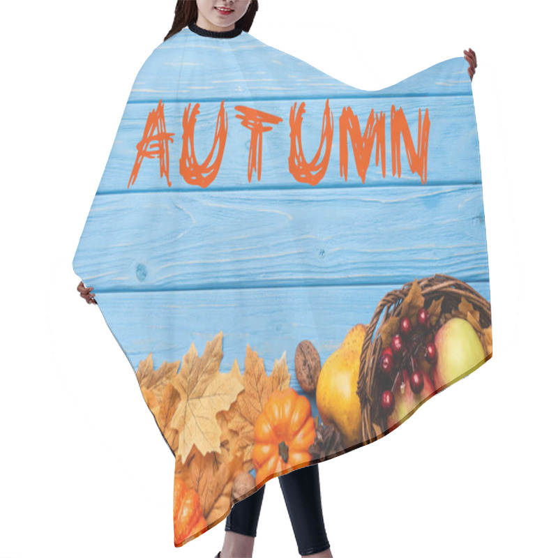 Personality  Top View Of Autumnal Harvest In Basket And Foliage Near Autumn Lettering On Blue Wooden Background Hair Cutting Cape