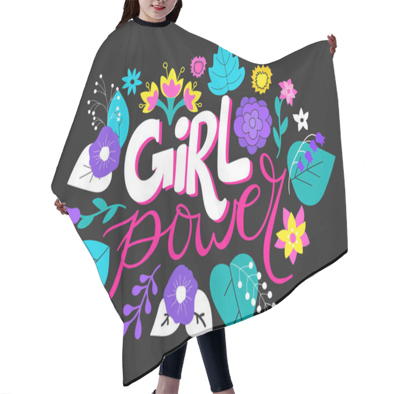 Personality  Feminism Quote Girl Power. Hand Drawn Lettering With Flowers. Vector Illustration Hair Cutting Cape