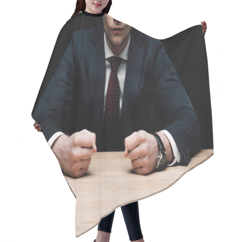 Personality  Partial View Of Angry Businessman Sitting At Table And Holding Fists Isolated On Black, Human Emotion And Expression Concept Hair Cutting Cape