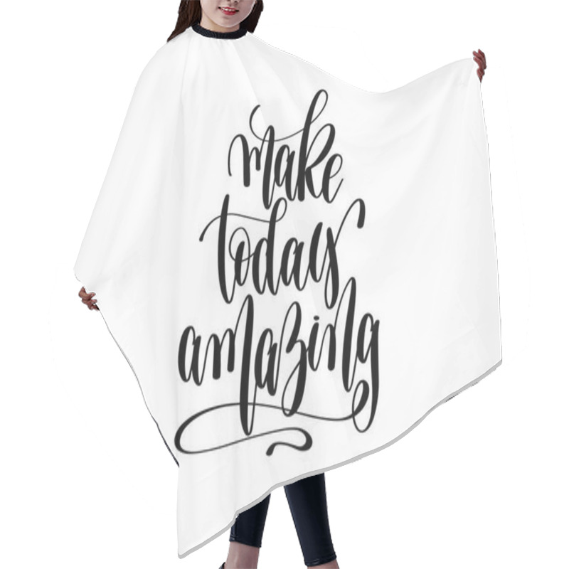 Personality  Make Today Amazing Hand Written Lettering Positive Quote Poster Hair Cutting Cape