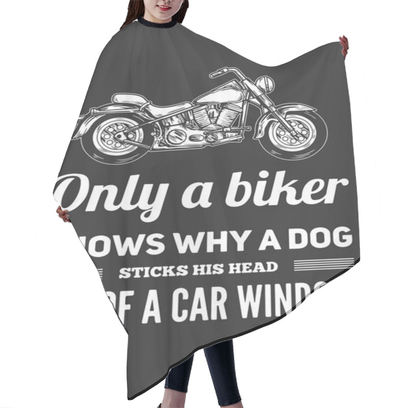 Personality  Only Biker Knows Why A Dog...Bikers Quote Hair Cutting Cape