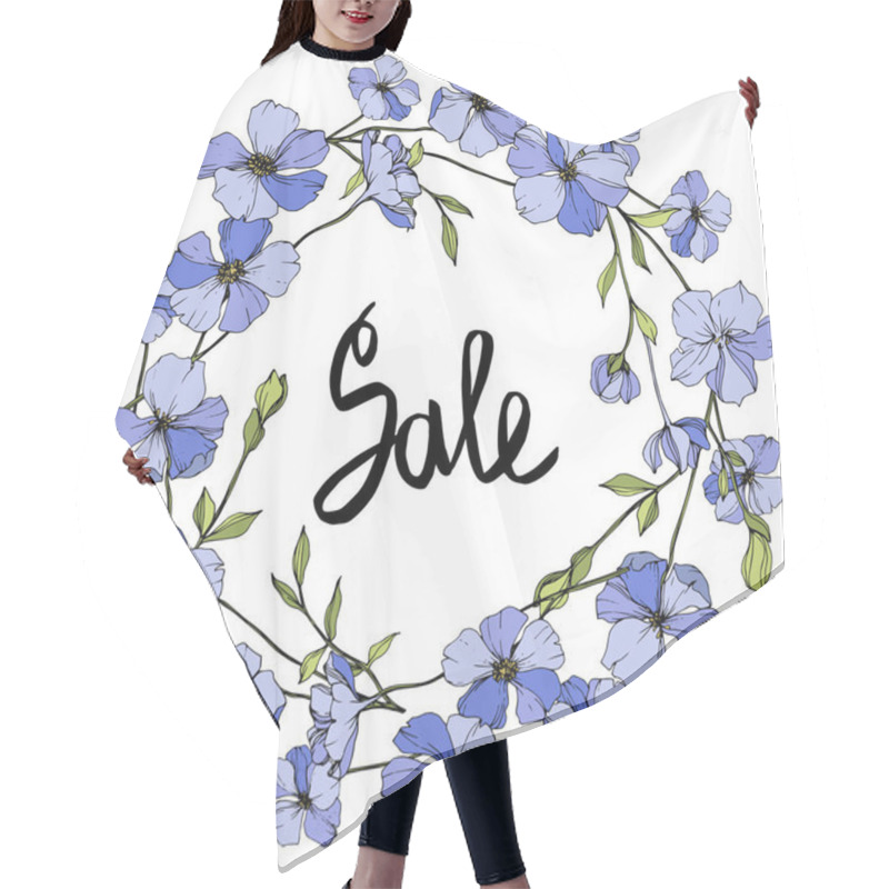 Personality  Vector Blue Flax. Wildflowers Isolated On White. Engraved Ink Art. Floral Frame Border With 'sale' Lettering  Hair Cutting Cape