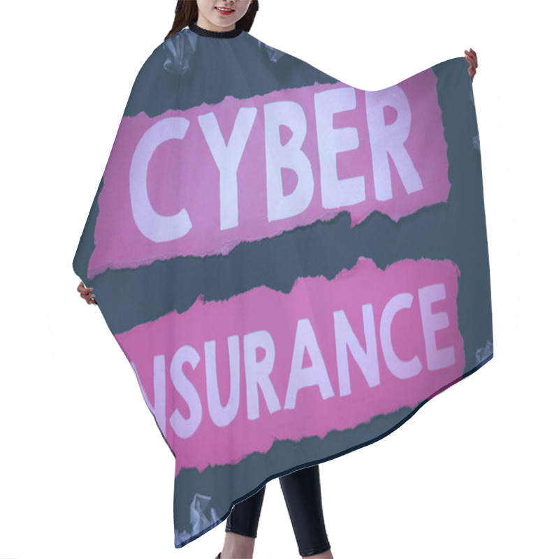 Personality  Conceptual Display Cyber Insurance, Word For Protect Business And Users From Internetbased Risks Hair Cutting Cape