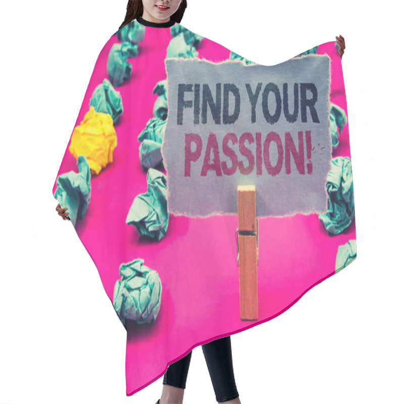 Personality  Writing Note Showing  Find Your Passion Motivational Call. Business Photo Showcasing Encourage People Find Their Dream Emerald Paper Balls Yellow Lump Rosy Floor Paperclip Retain Grey Page Hair Cutting Cape