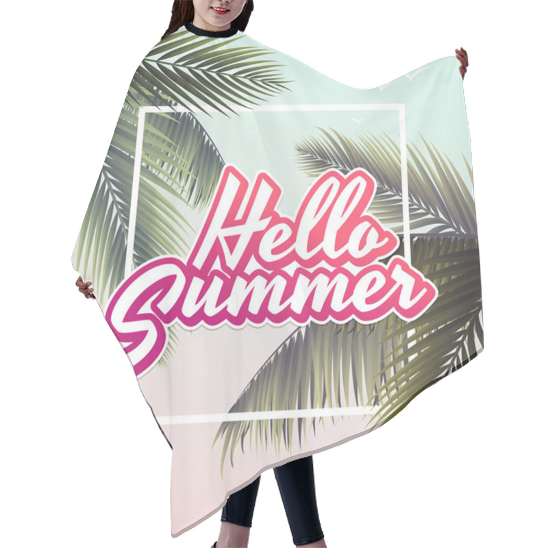 Personality  Hello Summer Vector Illustration. Lettering In Square Frame Against The Sky And Tropical Palm Leaves. Summer Card In Retro Style. Eps 10 Hair Cutting Cape