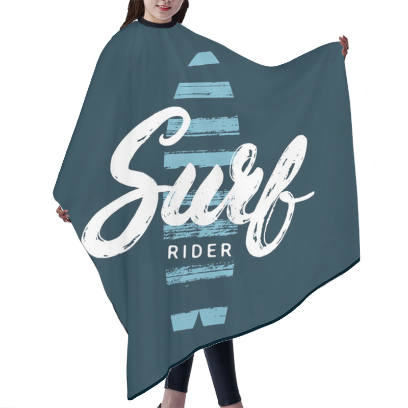 Personality  Surf Rider Hand Written Lettering. Brush Texture. Hair Cutting Cape