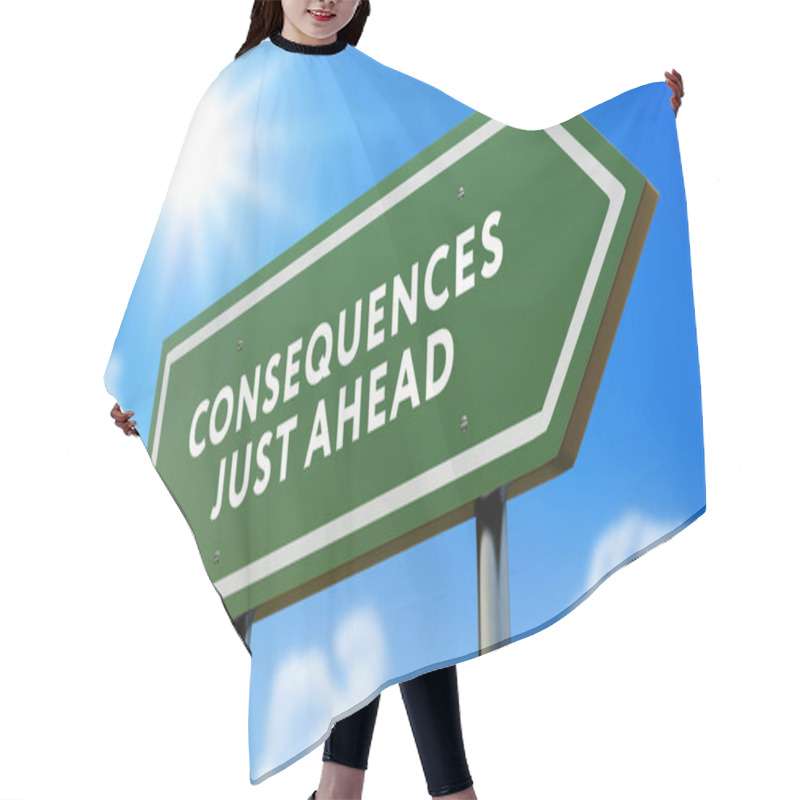 Personality  Consequences Just Ahead Green Road Sign Against Clouds And Sunburst. Hair Cutting Cape