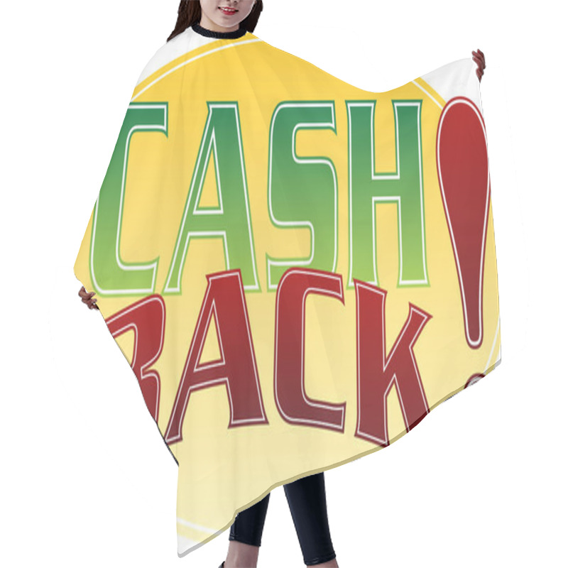 Personality  Cashback Text Written In A Cartoon Speech Bubble. Hair Cutting Cape