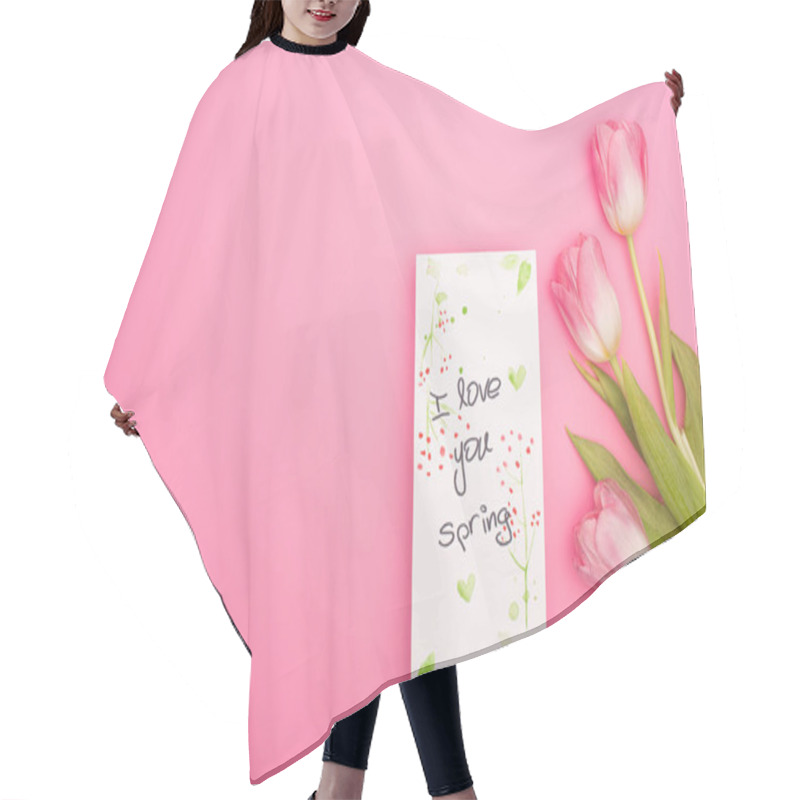 Personality  Top View Of Tulips And Card With I Love You Spring Lettering On Pink Background Hair Cutting Cape