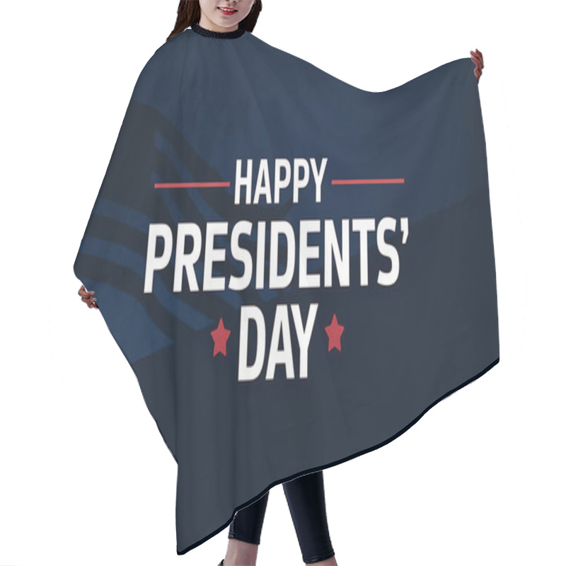 Personality  A Banner With Text Happy Presidents Day With American Flags Hair Cutting Cape