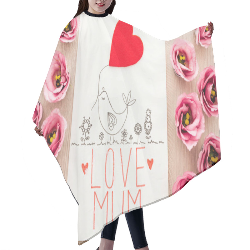 Personality  Top View Of Pink Eustoma Flowers And Card With Love Mum Words On Wooden Table Hair Cutting Cape