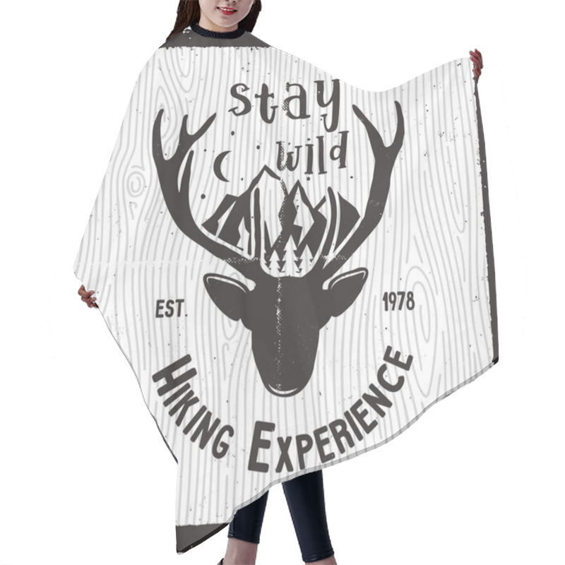 Personality  Adventure Poster - Stay Wild Hiking Experience Quote Design. Old School Hand Drawn T Shirt Print Apparel Graphics. Typographic Custom Text. Textured Stamp Effect. Vintage Style Vector Illustration. Hair Cutting Cape